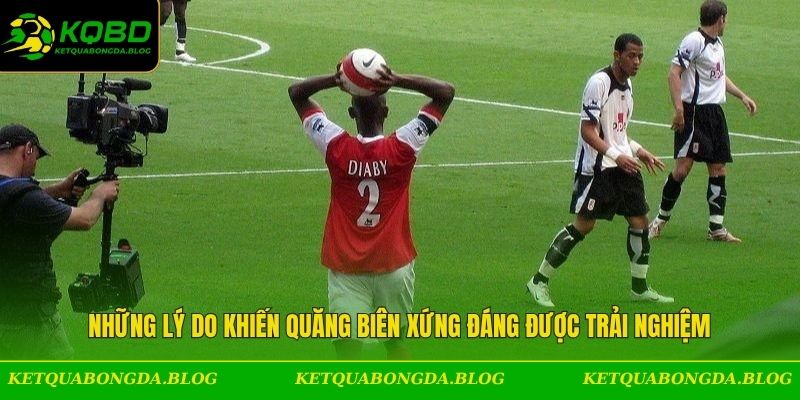 Những lý do khiến quăng biên xứng đáng được trải nghiệm